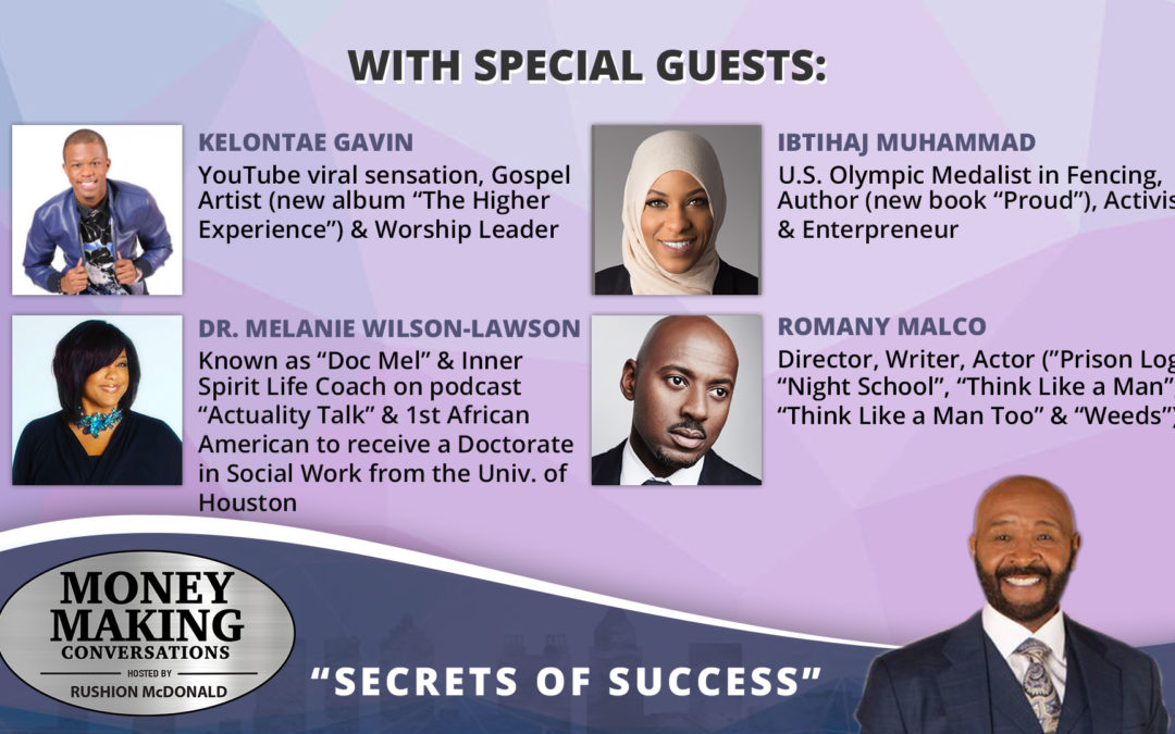 Money Making Conversations: Romany Malco, Kelontae Gavin, Ibtihaj Muhammad & Dr. Melanie Wilson-Lawson