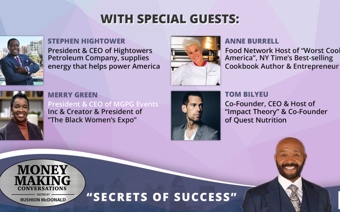 Money Making Conversations: Anne Burrell, Tom Bilyeu, Merry Green & Steve Hightower