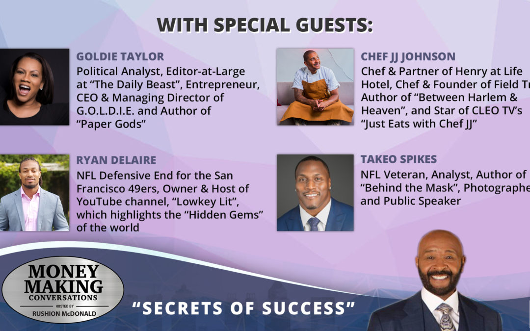 Money Making Conversations: Goldie Taylor, Ryan Delaire, Chef JJ Johnson, Takeo Spikes