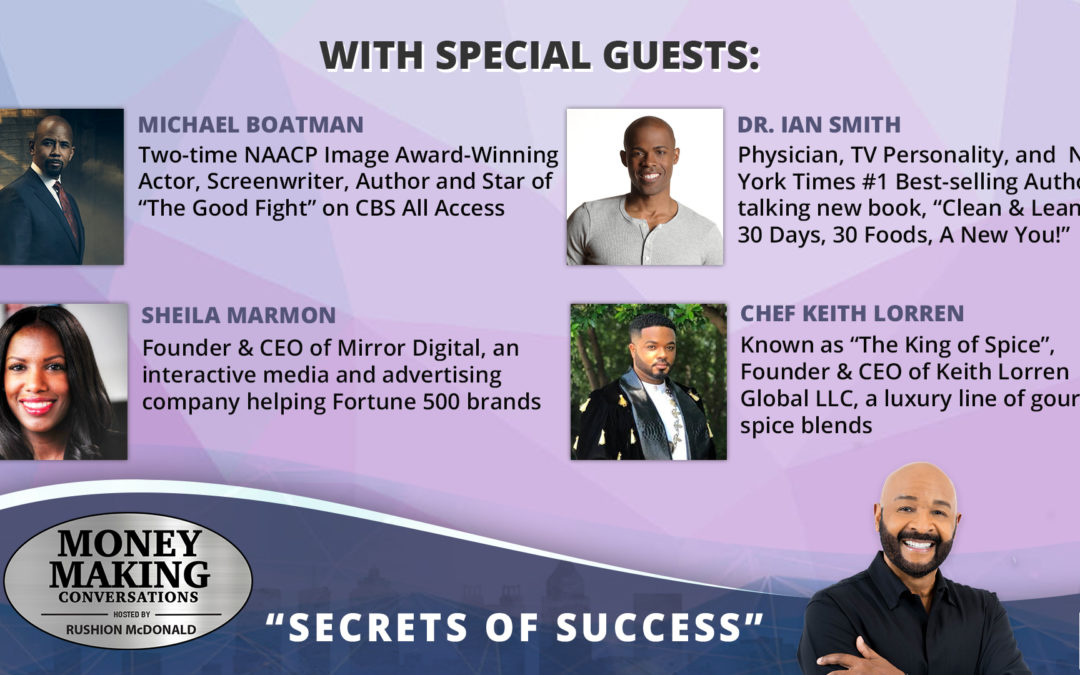 Money Making Conversations: Michael Boatman, Dr. Ian Smith, Sheila Marmon, Chef Keith Lorren