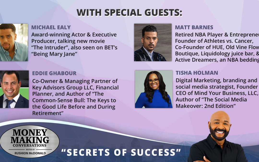 Money Making Conversations: Michael Ealy, Matt Barnes, Eddie Ghabour, Tisha Holman