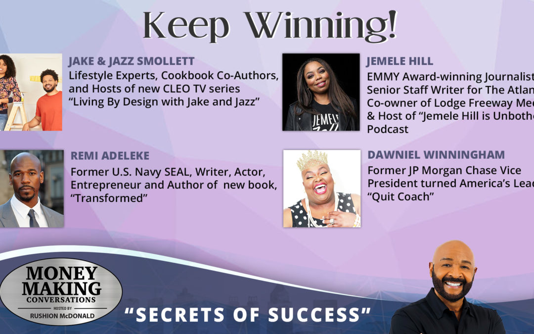Money Making Conversations: Jemele Hill, Remi Adeleke, Dawniel Winningham, Jake & Jazz Smollett