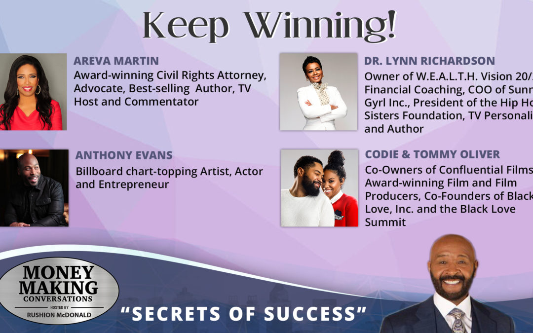 Money Making Conversations: Areva Martin, Dr. Lynn Richardson, Anthony Evans, Codie & Tommy Oliver