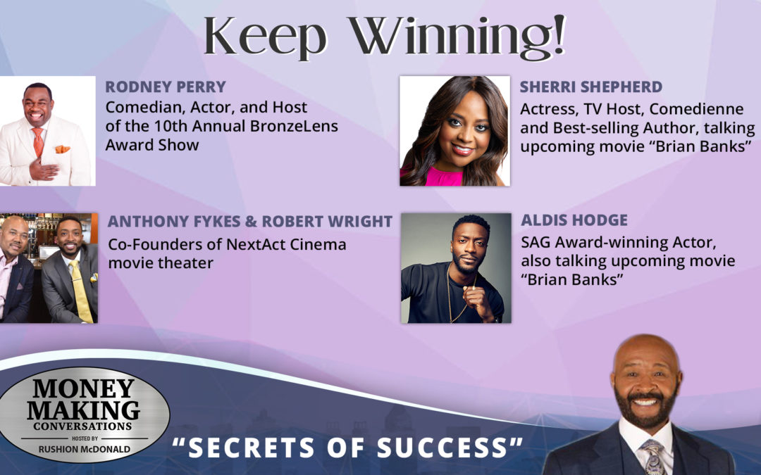 Money Making Conversations: Sherri Shepherd, Aldis Hodge, Rodney Perry, Anthony Fykes & Robert Wright