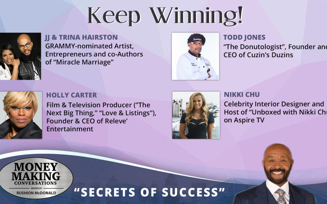Money Making Conversations: JJ & Trina Hairston, Nikki Chu, Dr. Holly Carter & Todd “The Donutologist” Jones
