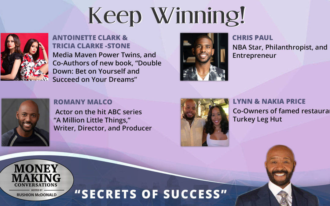 Money Making Conversations: Chris Paul, Antoinette Clarke & Tricia Clarke-Stone, Romany Malco & Nakia Price