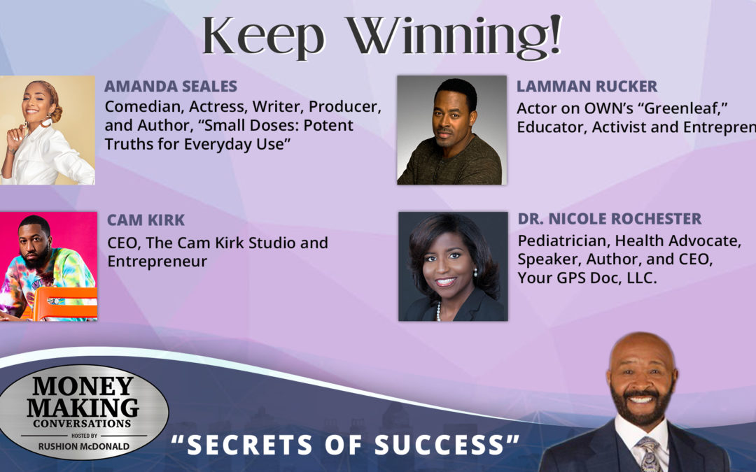 Money Making Conversations: Amanda Seales, Lamman Rucker, Cam Kirk & Dr. Nicole Rochester