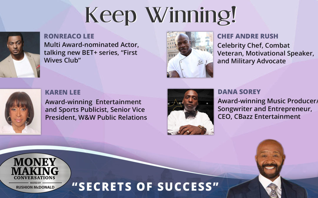 Money Making Conversations: RonReaco Lee, Chef Andre Rush, Karen Lee and Dana Sorey