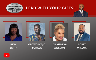 Bevy Smith, the Pop Culture Aficionado; Olowoo-n’djo T’Chala, Founder & CEO of Alaffia; Dr. Geneva Williams, Master Leadership Strategist, Speaker, and Author; & Corey Wilcox, the Inventor of the Roto-Brai‪n‬