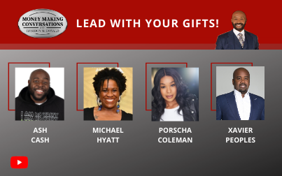 Ash Cash is a leading Financial Motivator, Michael Hyatt stars on FX’s “Snowfall,” Porscha Coleman co-stars on “Dad Stop Embarrassing Me!,” & Xavier Peoples is a Private Wealth Adviso‪r‬