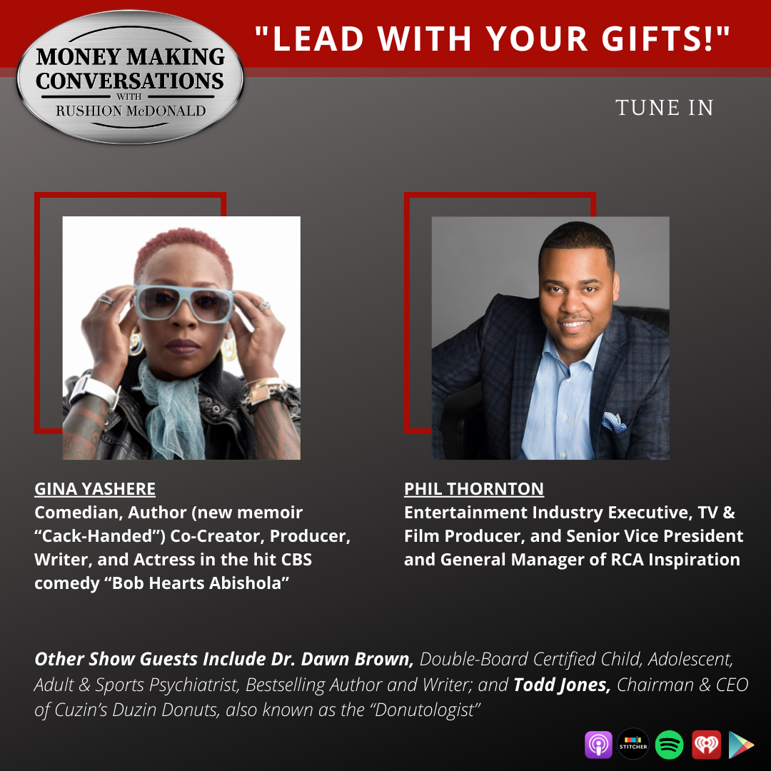 money making conversations British comedian Gina Yashere, Gospel Music Exec Phil Thornton