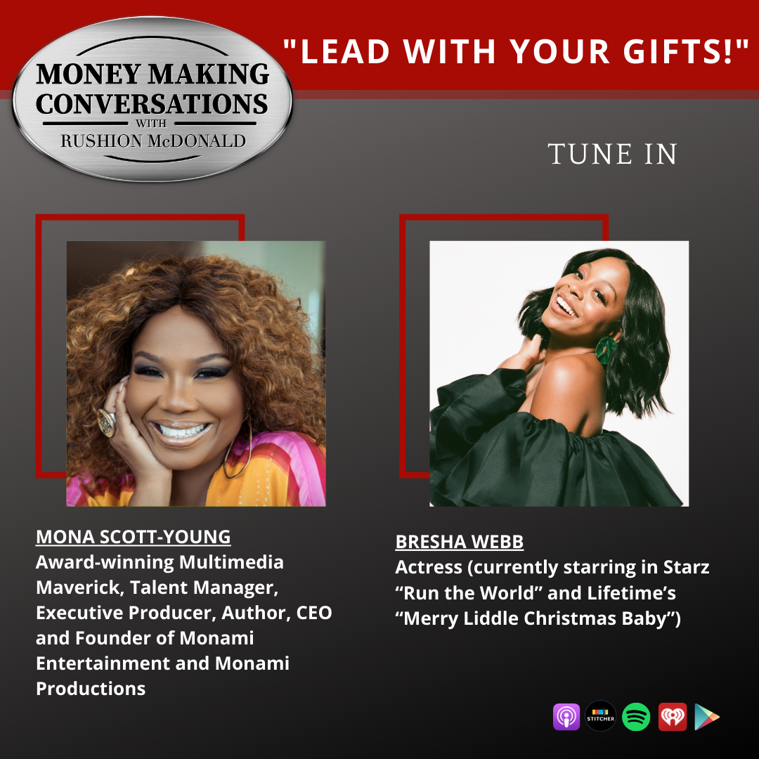 Bresha Webb and Mona Scott-Young Money making conversations