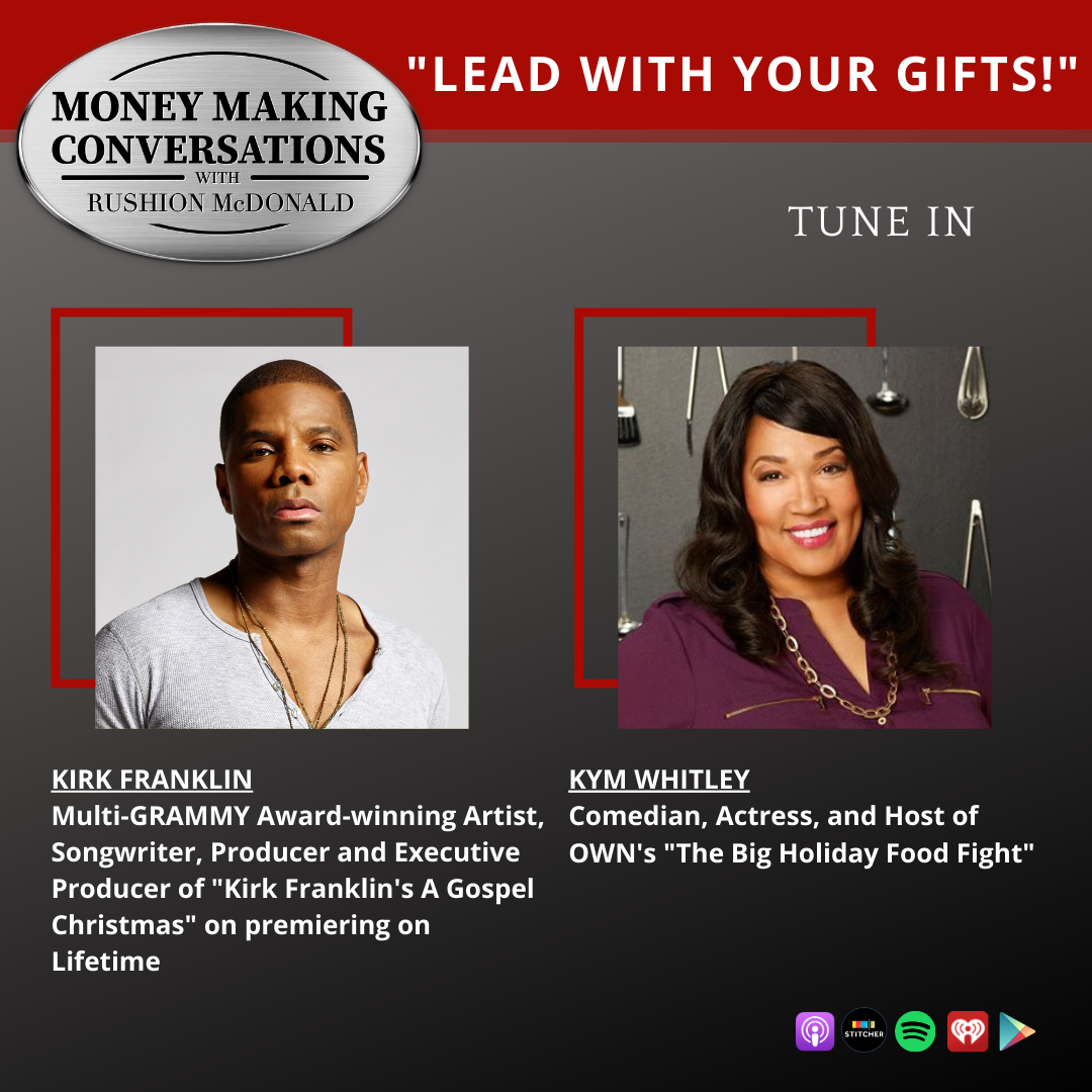 Kirk Franklin and Kym Whitley Money making conversations Kirk Franklin and Kym Whitley Money making conversations