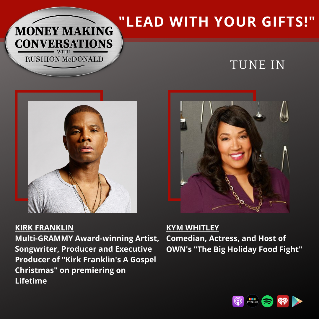 Kirk Franklin and Kym Whitley Money making conversations