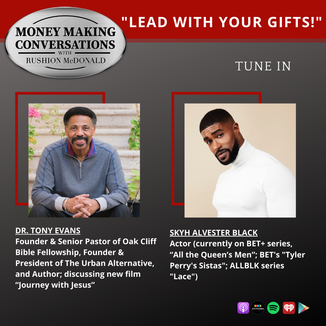 Dr. Tony Evans and Skyh Alvester Black Money Making Conversations