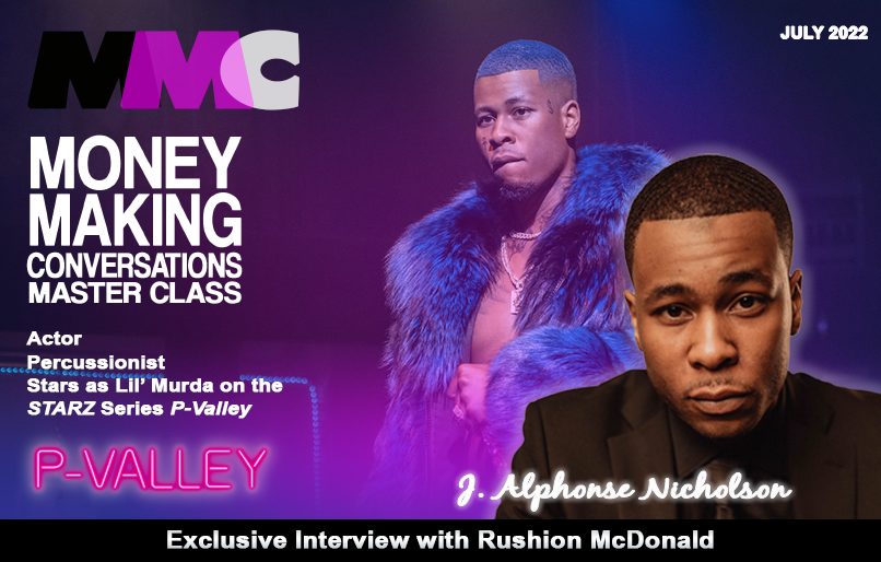 P. Valley star, J. Alphonse Nicholson, talks honestly and accurately portraying Lil Murda in the new season.